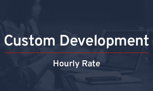 Custom Development (Hourly Rate)